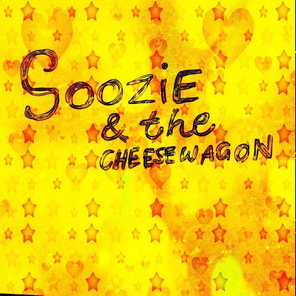 Soozie and the Cheesewagon