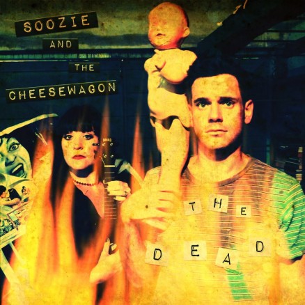 Soozie and the Cheesewagon - The Dead